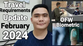 TRAVEL REQUIREMENTS PAUWI SA PILIPINAS AT PABALIK SA ABROAD FEBRUARY 2024 UPDATE | OFW BIOMETRIC