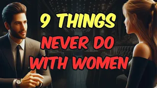 9 Things Smart Men NEVER Do with Women #relationshipadvice  #LoveSmarter