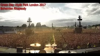 Green Day Crowd Singing Bohemian Rhapsody [Live in Hyde Park 2017]