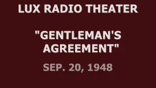 LUX RADIO THEATER -- "GENTLEMAN'S AGREEMENT" (9-20-48)