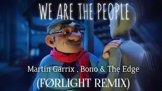 Martín Garrix ft Bono & The Edge - We Are The People (FØRLIGHT REMIX)