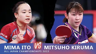 MIMA ITO vs Mitsuho Kiruma || All Japan Table Tennis Championships 2022