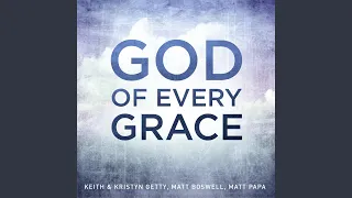 God Of Every Grace