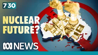 Could it be time for Australia to shift its attitude on nuclear power? | 7.30