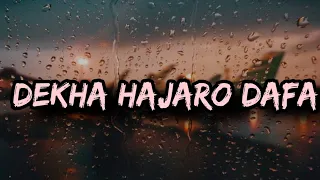 dekha hajaro dafa - Arijit Singh | lofi song slow +Reverb