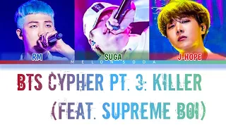 BTS ‘Cypher Pt. 3: Killer (feat. Supreme Boi)’ [Color Coded Lyrics/HAN/ROM/ENG/INA/가사]