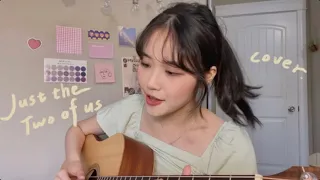 Just the two of us - (titibetty cover)