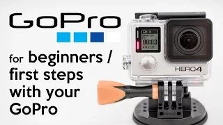 GoPro Hero 4 for beginners | first steps