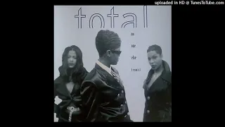 Total - No One Else (Puff Daddy Remix) (feat. Foxy Brown, Lil' Kim & Da Brat)
