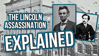 Abraham Lincoln Assassination Explained: Everything You Need To Know