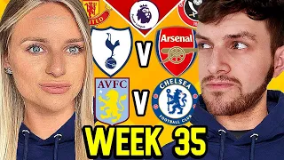 PREMIER LEAGUE PREDICTIONS WEEK 35