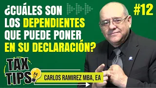 ¿Cuáles son los Dependientes que Puede Poner en su Declaración? | Tax Tips #12