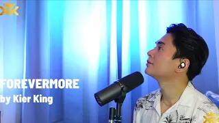 FOREVERMORE | SIDE A | Kier King Live Cover