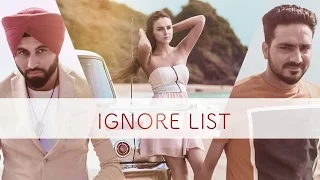 IGNORE LIST (Full Video) PREET HUNDAL, KAMAL KHAIRA | LATEST PUNJABI SONG | T-SERIES