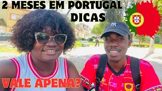 2 Meses em Portugal,dicas de imigrantes(Experiência) Já não vale a pena?