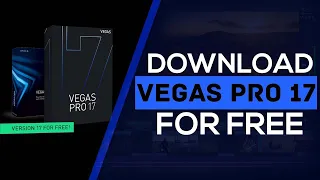 How To Download Vegas Pro 17 (2021)