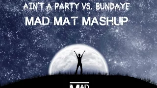 David Guetta & Glowinthedark feat. Harrison vs. Kavido - Ain't A Party vs. Bundaye (MAD MAT Mashup)