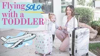 HOW TO FLY WITH A TODDLER SOLO / Tips and Tricks for airplane travel with kids by yourself!!