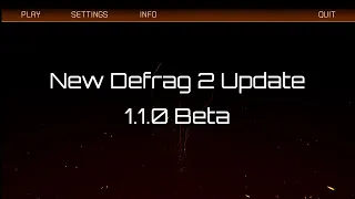 Defrag 2 1.1.0 beta (13.05.2020) (ENG SUBS)