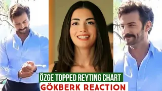 Özge yagiz Topped Reyting Chart !Gökberk demirci Reaction