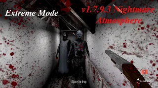 Granny 3 PC in Granny Chapter One v1.7.9.3 Nightmare Atmosphere On Extreme Mode