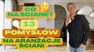 13 POMYSŁÓW NA ŚCIANĘ DO SALONU, SYPIALNI, KORYTARZA 💡JAK URZĄDZIĆ ŚCIANY W DOMU? 🤔