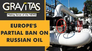 Gravitas: Europe to stop 90% of oil imports from Russia