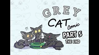 Grey Cat comic - SHORTS COMPILATION - Part 5 (END)