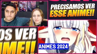 NOVOS ANIMES DE ABRIL 2024 | Guia de Temporada - REACT EM CASAL