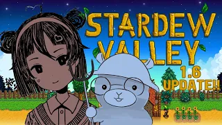 Trying the Stardew Valley 1.6 Update!!! w/ @blueasbloo  #KiSweets