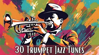 30 Trumpet Jazz Tunes [Trumpet Jazz, Smooth Jazz]