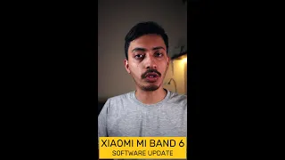 Xiaomi Mi Band 6 first software update!