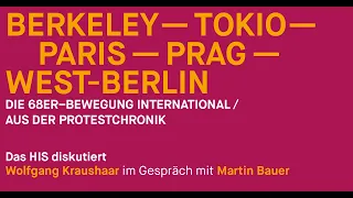 Berkeley - Tokio - Paris - Prag - West - Berlin - Die 68er - Bewegung International - 18.06.2019