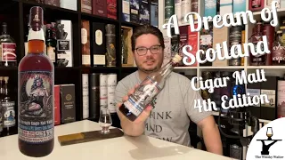 A Dream of Scotland Cigar Malt Fourth Edition Verkostungsvideo