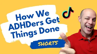 How We ADHDers Get Things Done #shorts