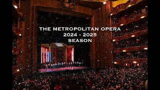 The Metropolitan Opera 2024/2025 Season #OPERA