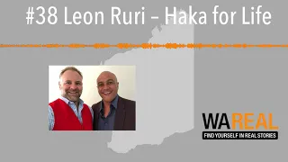#38 Leon Ruri – Haka for Life
