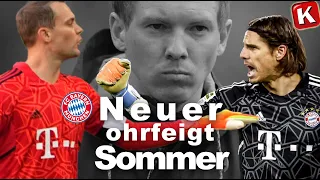 Chaos bei Bayern - Nagelsmann weg und Neuer ohrfeigt Yann Sommer