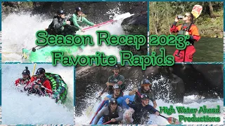 Season Recap 2023 ~ Favorite Rapids ~ Whitewater Rafting Highlights