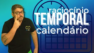 Raciocínio Temporal - Aprenda a resolver questões com Calendários em concursos