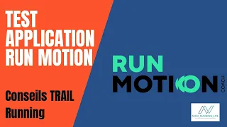 Conseils TRAIL / RUNNING : Test Application Run Motion