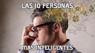 Top 10 - Las personas mas inteligentes de la historia