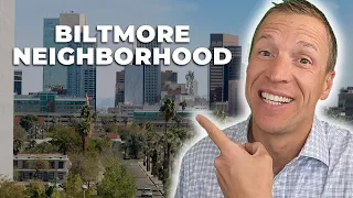 Biltmore Phoenix Neighborhood | Living in Phoenix | Phoenix Full Neighborhood Tour