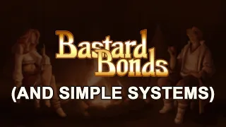 Bastard Bonds Critique