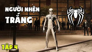 Tôi đã trở thành NGƯỜI NHỆN Trắng | Spider-Man PS4