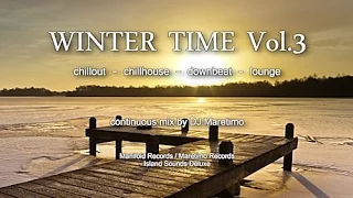 DJ Maretimo - Winter Time Vol.3 (Full Album) HD, 2 Hours, Beautiful X-Mas Chillout