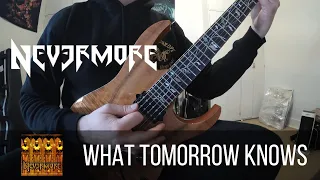 Nevermore - What Tomorrow Knows guitar cover (WITH SOLO)