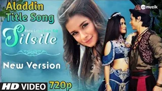 aladdin naam to suna hoga title song | alasmine video song | hone lage ye silsile song