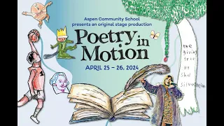Aspen Community School presents: "Poetry in Motion"
