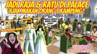 JADI RAJA & RATU!! AJAK SEMUA WARGA SAKURA MAKAN DI PALACE!! SAKURA SCHOOL SIMULATOR - PART 71